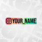 Holographic/Black Instagram Name Decal